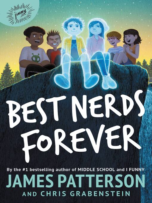 Title details for Best Nerds Forever by James Patterson - Available